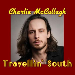 Travellin' South (feat. Charlie McCullagh)