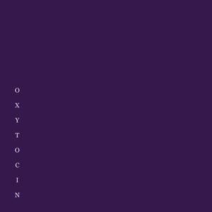 OXYTOCIN (Explicit)