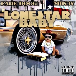 Lonestar Baby (feat. Mik3y)