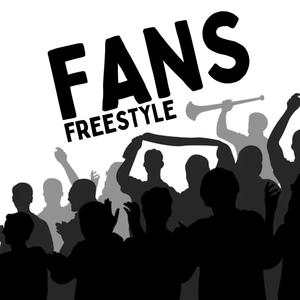 FANS FREEDSTYLE (Explicit)