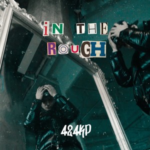 In The Rough (Explicit)