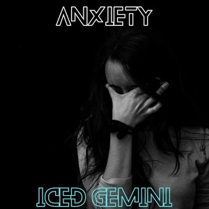 Anxiety (Explicit)