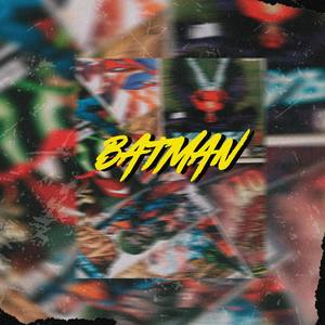 BATMAN(feat. Kriz Castillo)