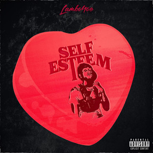 Self Esteem [feat. Lay Bankz, 2Rare] (Remix|Explicit)