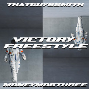 Victory Freestyle (feat. Moneymobthree) [Explicit]