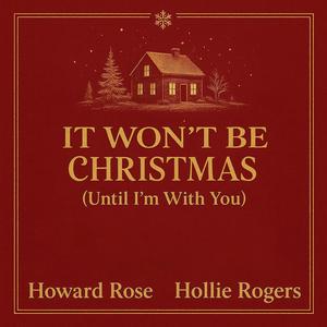 It Won't Be Christmas (Until I'm With You)