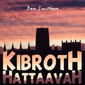 Kibrothhattavah!