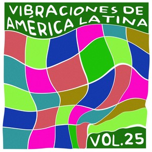 Vibraciones de América Latina, Vol. 25