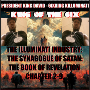 The Illuminati Industry (The Synagogue of Satan) [The Book of Revelation Chapter 3:9] (Explicit)