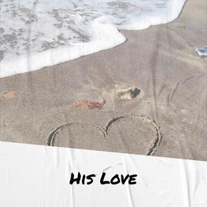 His Love