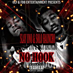 No Hook (feat. Slay Uno) [Explicit]