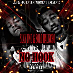 No Hook(feat. Slay Uno) (Explicit)