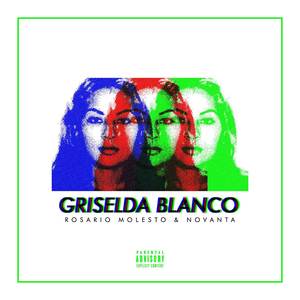 Griselda Blanco (Explicit)