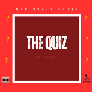 The Quiz Riddim (Explicit)