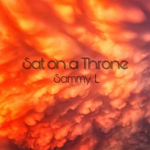 Sat on a Throne (Explicit)