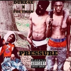 Pressure (feat. Duke4x) [Explicit]