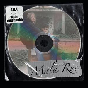 Mala Rue (feat. Malo Muchacho) [Explicit]