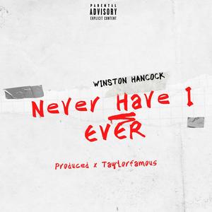 Never Have I Ever (Explicit)