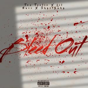 BleedOut (feat. Lil Nxcc & Shyst Baby) (Explicit)