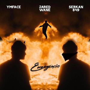 Emergencia (feat. Serkan 849 & YMFace) [Explicit]