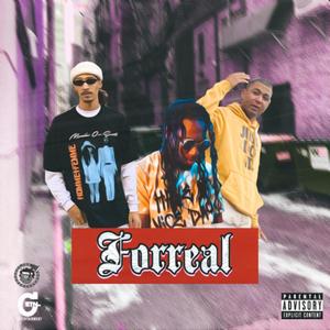 Forreal(feat. London Bridgez & AnShane) (Explicit)