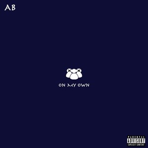 On My Own (Explicit)