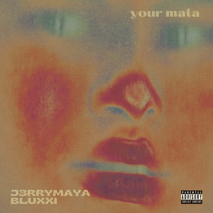 Your Mata (Explicit)