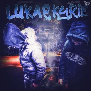 kyrie n luka (feat. ysnrackz) [Explicit]