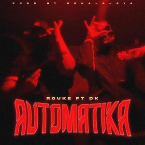 AutomatiKa (feat. EL DK) [Explicit]