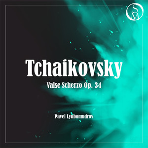 Valse-Scherzo in C Major, Op. 34
