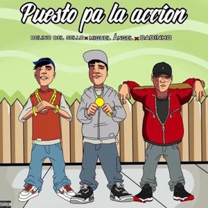 Puesto Pa La Accion (feat. Delino del Sello & Dadinho)
