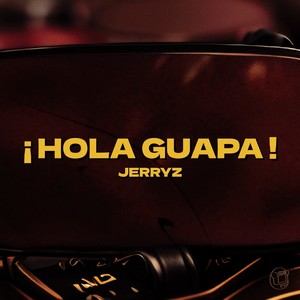 JERRYZ - 噢啦瓜怕 (Hola Guapa)