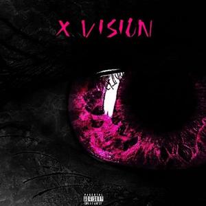 X vision (feat. PlaybxiAJ) [Explicit]