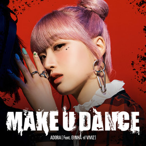 MAKE U DANCE (feat. 은하 (EUNHA) of VIVIZ)