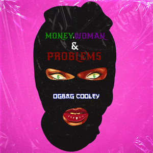 Money,Woman & Problems (Explicit)