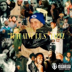 "IF IT AIN'T T.U.S" TAPEZ, Vol. 1 (Explicit)