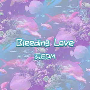 Bleeding Love