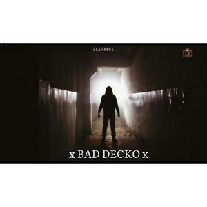 Bad Decko (Explicit)