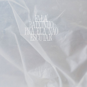 FALA BAIXINHO PRA ELA NÃO ESCUTAR