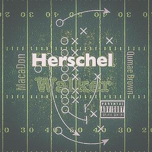 Herschel Walker(feat. MacaDon) (Explicit)