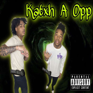 Katxh A Opp (Explicit)