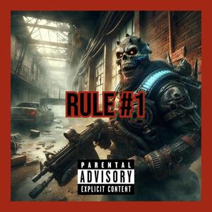 Rule #1 (feat. Inkk) [Explicit]