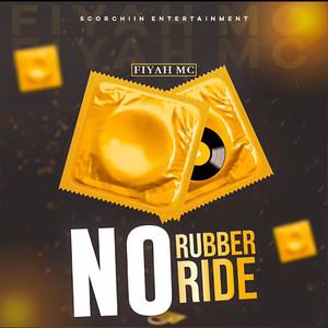 No Rubber No Ride