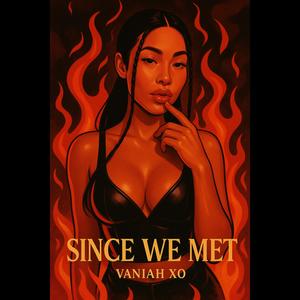 SINCE WE MET (feat. Nitesh A.K.A Nick)