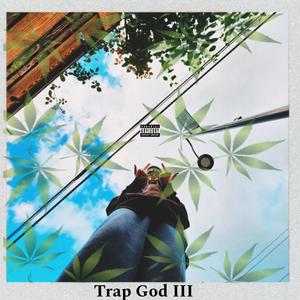 Trap God 3 (Explicit)