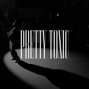 PRETTY TOXIC (Explicit)