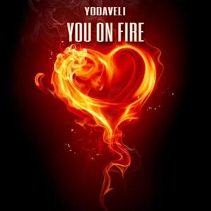 you on fire (Explicit)