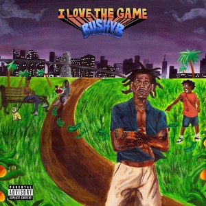 I Love The Game (Explicit)