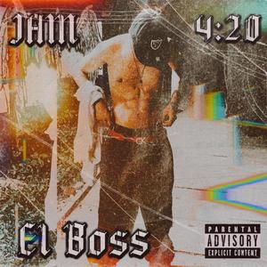 El BOSS (feat. JAM 4:20) (Explicit)