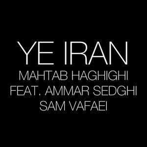 YE IRAN (feat. Ammar Sedghi & Sam Vafaei)